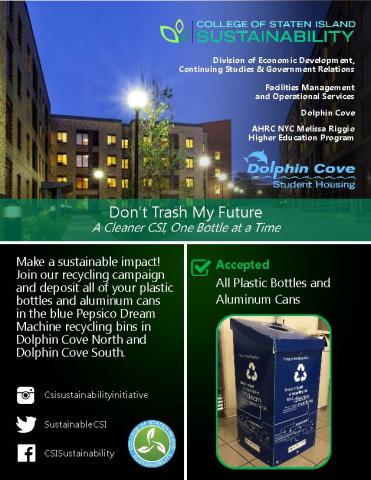 Dolphin Cove Bottle Drive Flyer of Don't Trash My Future Bottle Drive in Partership with Dolphin Cove Student Housing. Melissa Riggio Higher Education students were essential partners in sorting the bottles that were collected from each dorm building.